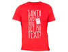 XtraFly Apparel Men's Santa Did You Get My Text Ugly Christmas Crewneck Short Sleeve T-shirt
