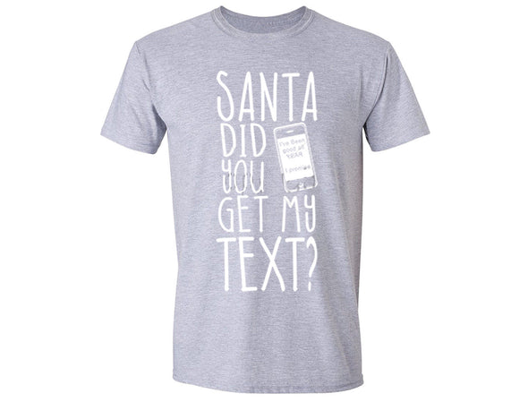 XtraFly Apparel Men's Santa Did You Get My Text Ugly Christmas Crewneck Short Sleeve T-shirt
