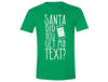 XtraFly Apparel Men's Santa Did You Get My Text Ugly Christmas Crewneck Short Sleeve T-shirt