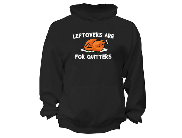 XtraFly Apparel Leftovers Quitters Gobble Thanksgiving Hooded-Sweatshirt Pullover Hoodie