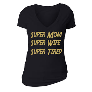 XtraFly Apparel Women's Super Mom Wife Tired Mother's Day V-neck Short Sleeve T-shirt