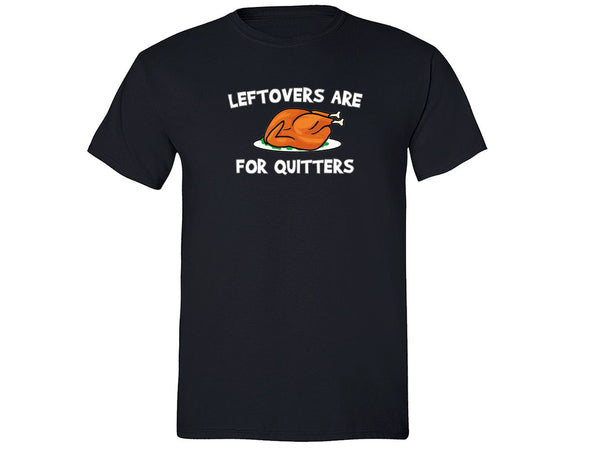 XtraFly Apparel Men's Leftovers Quitters Gobble Thanksgiving Crewneck Short Sleeve T-shirt