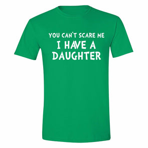 XtraFly Apparel Men's You Can't Scare Me Daughter Mother's Day Crewneck Short Sleeve T-shirt