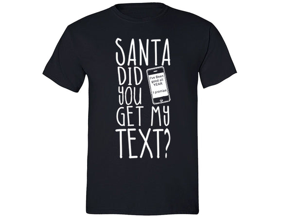 XtraFly Apparel Men's Santa Did You Get My Text Ugly Christmas Crewneck Short Sleeve T-shirt