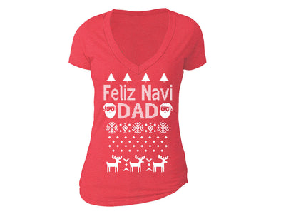 XtraFly Apparel Women's Feliz Navi Dad Navidad Ugly Christmas V-neck Short Sleeve T-shirt