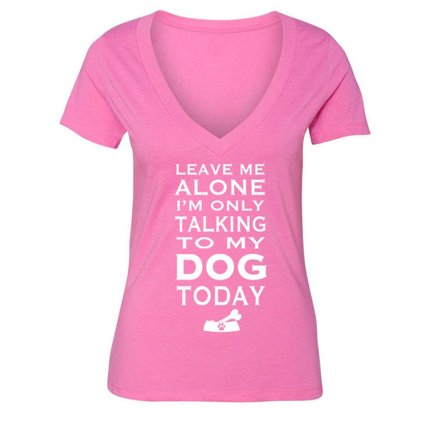 XtraFly Apparel Women's Talking to My Dog Animal Lover V-neck Short Sleeve T-shirt