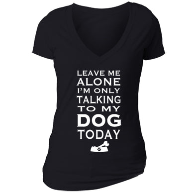 XtraFly Apparel Women's Talking to My Dog Animal Lover V-neck Short Sleeve T-shirt