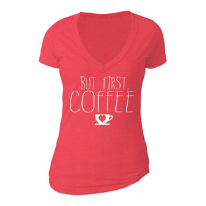 XtraFly Apparel Women's But First Coffee Novelty Gag V-neck Short Sleeve T-shirt
