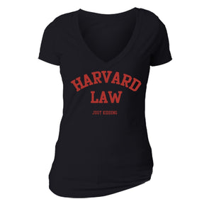 XtraFly Apparel Women's Harvard Law Just kidding Novelty Gag V-neck Short Sleeve T-shirt