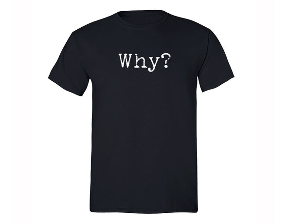 XtraFly Apparel Men's Why Matching Couples Crewneck Short Sleeve T-shirt