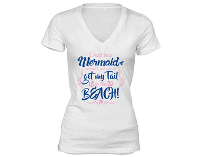 XtraFly Apparel Women's I Must be a Mermaid Beach Novelty Gag V-neck Short Sleeve T-shirt