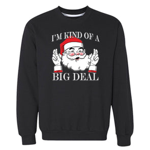 XtraFly Apparel Santa Kind of a Big Deal Ugly Christmas Pullover Crewneck-Sweatshirt