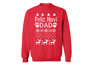 XtraFly Apparel Feliz Navi Dad Navidad Ugly Christmas Pullover Crewneck-Sweatshirt