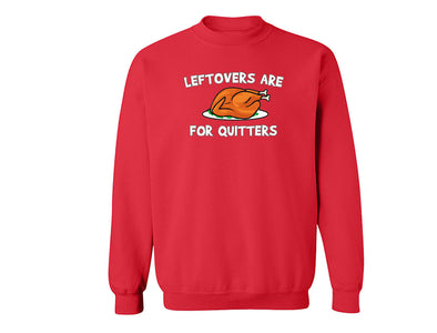 XtraFly Apparel Leftovers Quitters Gobble Thanksgiving Pullover Crewneck-Sweatshirt