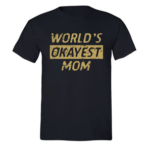 XtraFly Apparel Men's World's Okayest Mom Mother's Day Crewneck Short Sleeve T-shirt