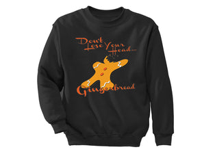 XtraFly Apparel Gingerbread Don't Lose Ugly Christmas Pullover Crewneck-Sweatshirt