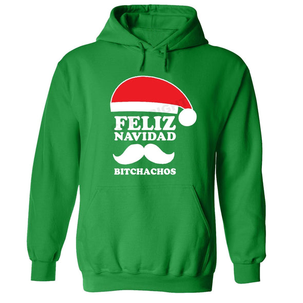 XtraFly Apparel Feliz Navidad B*tchachos Ugly Christmas Hooded-Sweatshirt Pullover Hoodie