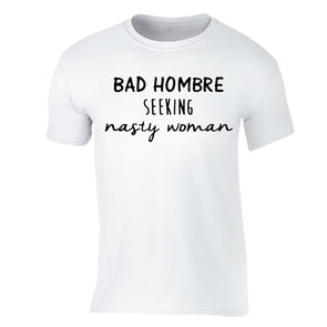 XtraFly Apparel Men's Bad Hombre Nasty Woman Novelty Gag Crewneck Short Sleeve T-shirt