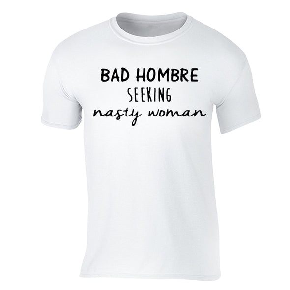 XtraFly Apparel Men's Bad Hombre Nasty Woman Novelty Gag Crewneck Short Sleeve T-shirt
