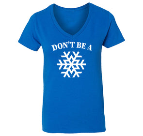 XtraFly Apparel Women's Don't Be A Snowflake Ugly Christmas V-Neck Short Sleeve T-Shirt