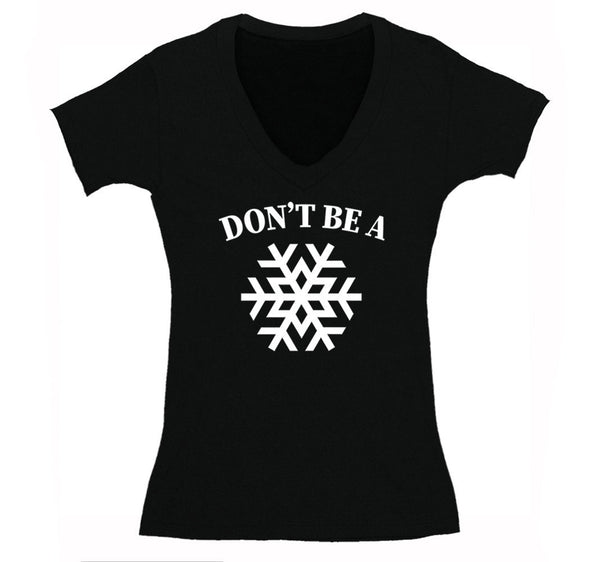 Free Shipping Womens Don't Be A Snowflake Christmas Sweater Gift Funny Winter Party Santa Snowman Holiday V-Neck T-Shirt
