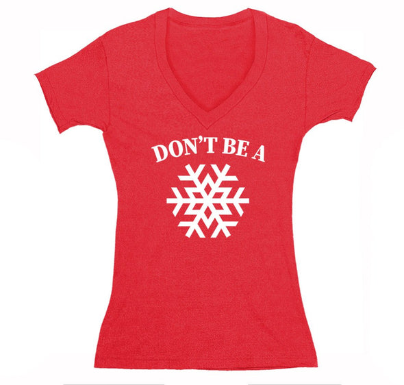 Free Shipping Womens Don't Be A Snowflake Christmas Sweater Gift Funny Winter Party Santa Snowman Holiday V-Neck T-Shirt