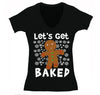 Free Shipping Womens Let's Get Baked Gingerbread Man Cookie 420 Ugly Christmas Sweater Santa Winter Funny Holiday Snow Gift V-Neck T-Shirt