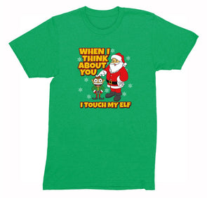 Free Shipping Mens When I Think About You I Touch My Elf Ugly Christmas Sweater Santa Gift Holiday Funny Party Snowflake Crewneck T-Shirt