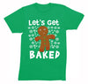 Free Shipping Mens Let's Get Baked Gingerbread Man Cookie 420 Ugly Christmas Sweater Santa Winter Funny Holiday Snow Gift Crewneck T-Shirt