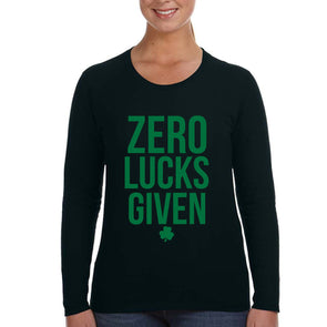 Free Shipping Womens St. Patrick's Day Saint Paddy Drunk shirt Zero Lucks Given Shamrock Clover Irish Womens Long Sleeve T-Shirt