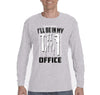 Free Shipping Men's I Will Be in My Office Mechanic Tools Dad Father's Day Long Sleeve T-Shirt Funny Birthday Gift Husband Grandpa Tee