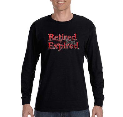 Free Shipping Men's Retired Not Expired Dad Father's Day Long Sleeve T-Shirt Funny Birthday Gift Husband Grandpa Grandfather Tee