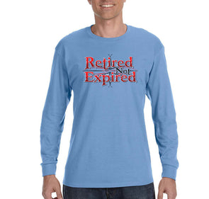 Free Shipping Men's Retired Not Expired Dad Father's Day Long Sleeve T-Shirt Funny Birthday Gift Husband Grandpa Grandfather Tee