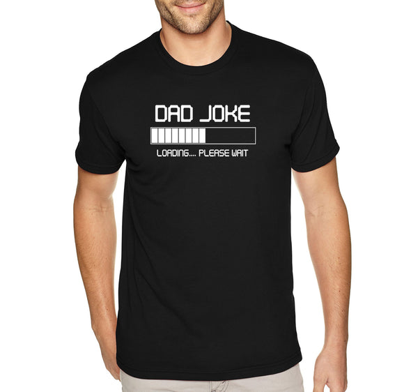 Free Shipping Men's Dad Joke Loading Dad Father's Day Crewneck Short Sleeve T-Shirt Funny Birthday Gift Husband Grandpa Grandfather Tee