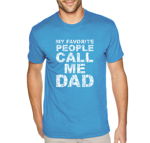 Free Shipping Men's My Favorite People Call Me Dad Father's Day Crewneck Short Sleeve T-Shirt  Birthday Gift Husband Grandpa Grandfather Tee
