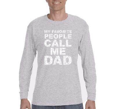Free Shipping Men's My Favorite People Call Me Dad Father's Day Long Sleeve T-Shirt Funny Birthday Gift Husband Grandpa Grandfather Tee