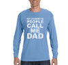 Free Shipping Men's My Favorite People Call Me Dad Father's Day Long Sleeve T-Shirt Funny Birthday Gift Husband Grandpa Grandfather Tee