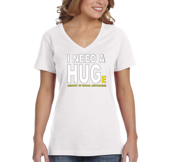 XtraFly Apparel Women's Need Hug Huge Quarantine Social Distancing Distance V-neck T-shirt