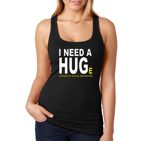 XtraFly Apparel Women&#39;s Need Hug Huge Quarantine Social Distancing Expert Social Distance Racerback