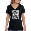 XtraFly Apparel Women&#39;s Vaccines Cause Adults Vaccinated Vaxx Science V-neck T-shirt