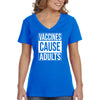 XtraFly Apparel Women&#39;s Vaccines Cause Adults Vaccinated Vaxx Science V-neck T-shirt