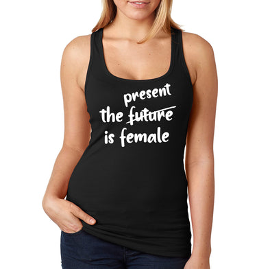 XtraFly Apparel Women&#39;s Present is Female Feminist President Kamala Harris AOC RBG Hillary Clinton Michelle Obama Warren Malala Racerback