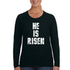 XtraFly Apparel Women&#39;s He is Risen Jesus Christ God Faith Religious Christian Catholic Church Cross Bible Long Sleeve T-Shirt