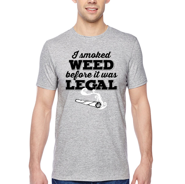 XtraFly Apparel Men&#39;s Tee Smoked Weed Before Legal Blunt Joint Legalize Cannabis 420 Stoner Dope Pot Kush Bud Marijuana MJ Crewneck T-shirt
