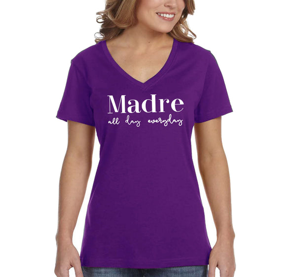 XtraFly Apparel Women&#39;s Madre All Day Everyday Mother&#39;s Day Motherhood Proud Momma Mommy Grandma Grandmother Nana Mama Granny V-neck T-shirt