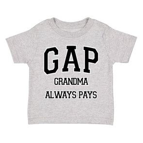 XtraFly Apparel Youth Toddler GAP Grandma Always Pays Grandmother Kids Birthday Gift Baby Soft Fun Daughter Son Boy Girl Crewneck T-Shirt