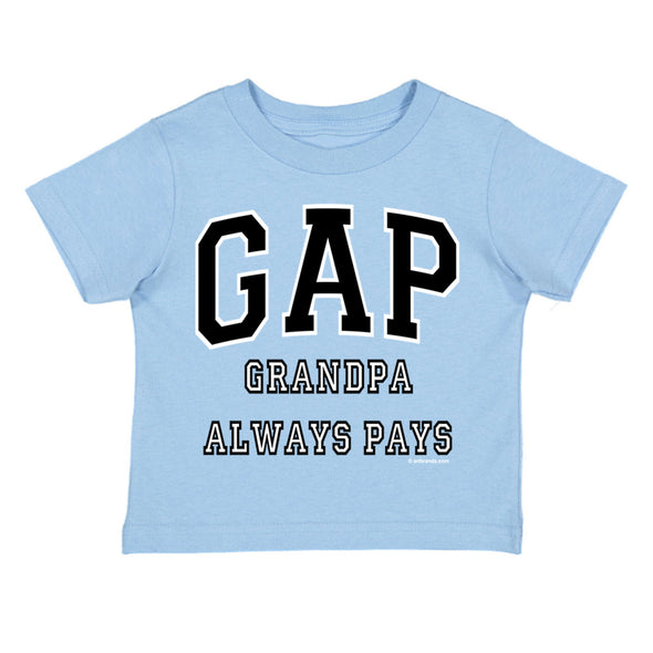 XtraFly Apparel Youth Toddler GAP Grandpa Always Pays Grandfather Kids Birthday Gift Baby Soft Fun Daughter Son Boy Girl Crewneck T-Shirt