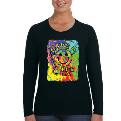 XtraFly Apparel Women&#39;s Have A Nice Dab Smiley Face Neon Tie Dye Psychedelic Weed Leaf Bong High Stoner Joint Kush Dope Long Sleeve T-Shirt