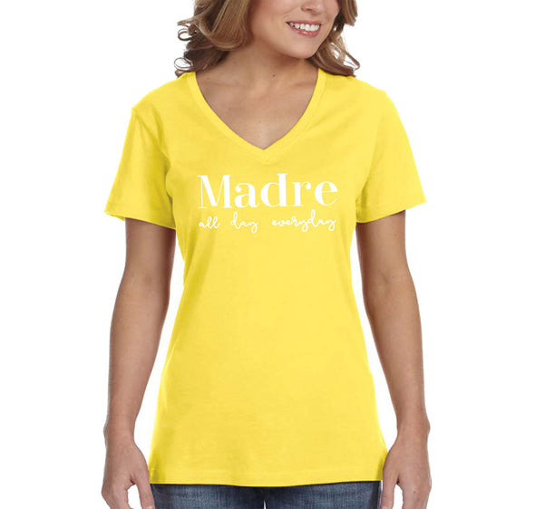 XtraFly Apparel Women&#39;s Madre All Day Everyday Mother&#39;s Day Motherhood Proud Momma Mommy Grandma Grandmother Nana Mama Granny V-neck T-shirt