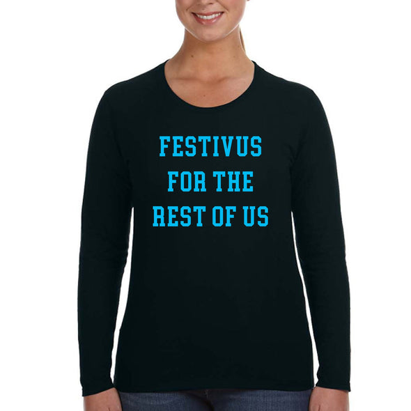 XtraFly Apparel Women&#39;s Festivus For Rest Of Us Jerry Seinfeld Stiller Secular Holiday Merry Christmas Party Ugly Xmas Long Sleeve T-Shirt